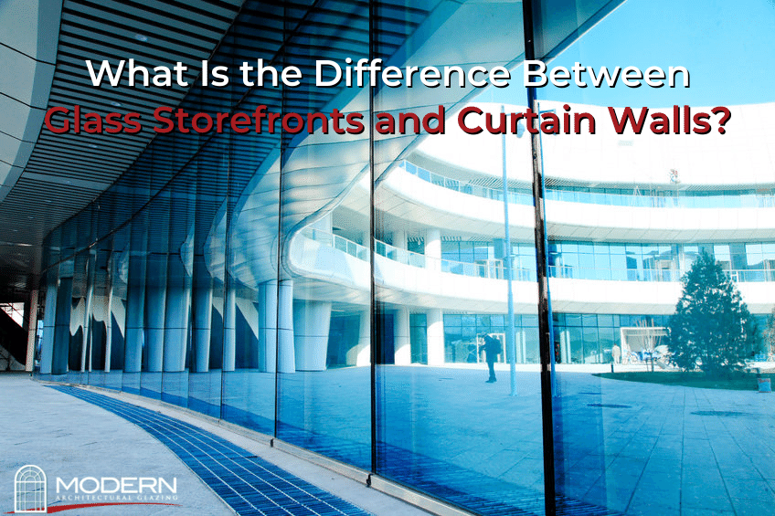 What Is the Difference Between Glass Storefronts and Curtain Walls - Modern Glazing - curtain walls, glass storefront, curtain wall system, modern windows, aluminum storefront systems, commercial windows